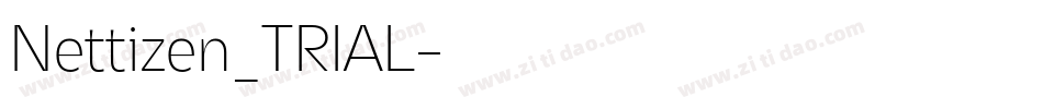 Nettizen_TRIAL字体转换 Nettizen_TRIAL字体转换