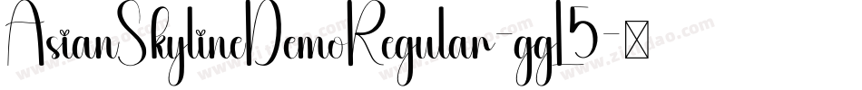 AsianSkylineDemoRegular-ggL5字体转换
