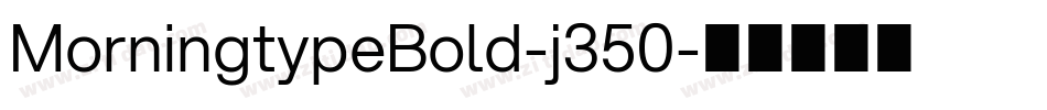 MorningtypeBold-j350字体转换