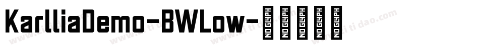 KarlliaDemo-BWLow字体转换