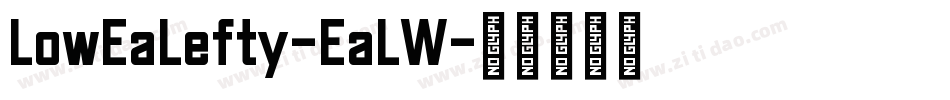 LowEaLefty-EaLW字体转换