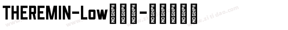 THEREMIN-Low转换器字体转换