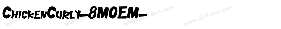 ChickenCurly-8MOEM字体转换