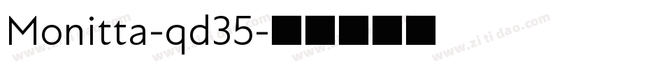 Monitta-qd35字体转换