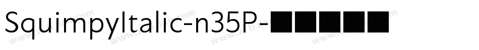 SquimpyItalic-n35P字体转换