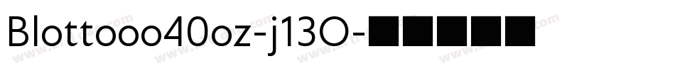 Blottooo40oz-j13O字体转换