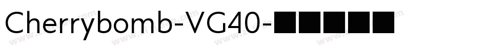 Cherrybomb-VG40字体转换