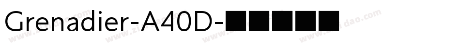 Grenadier-A40D字体转换