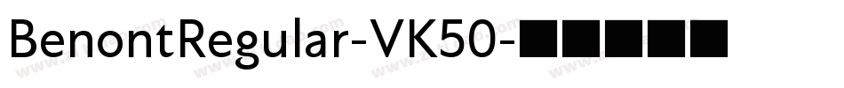 BenontRegular-VK50字体转换
