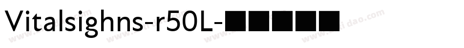 Vitalsighns-r50L字体转换