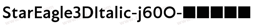 StarEagle3DItalic-j60O字体转换