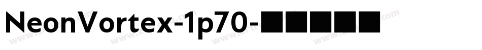 NeonVortex-1p70字体转换