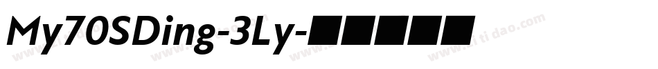 My70SDing-3Ly字体转换
