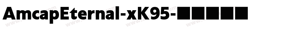 AmcapEternal-xK95字体转换