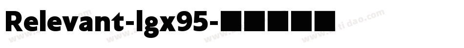 Relevant-lgx95字体转换