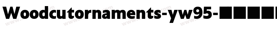 Woodcutornaments-yw95字体转换