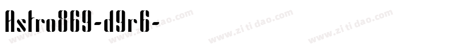 Astro869-d9r6字体转换