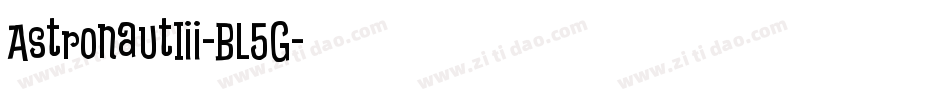 AstronautIii-BL5G字体转换
