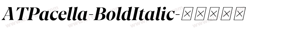 ATPacella-BoldItalic字体转换