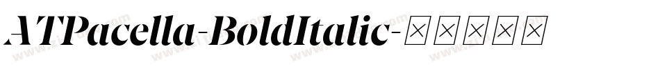 ATPacella-BoldItalic字体转换