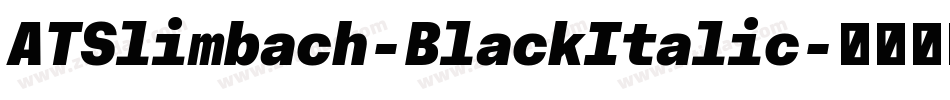 ATSlimbach-BlackItalic字体转换