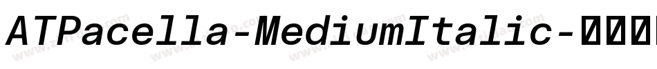 ATPacella-MediumItalic字体转换