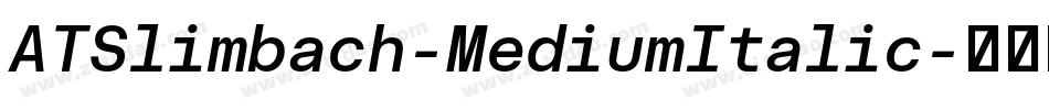ATSlimbach-MediumItalic字体转换