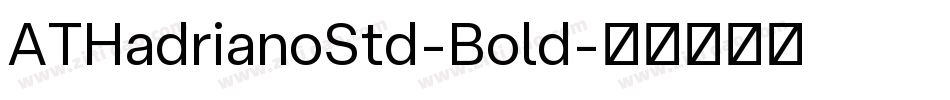 ATHadrianoStd-Bold字体转换