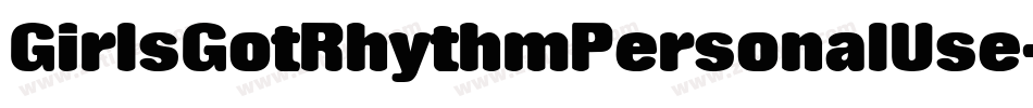 GirlsGotRhythmPersonalUse-p7Z6D字体转换