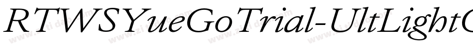 RTWSYueGoTrial-UltLightCom字体转换