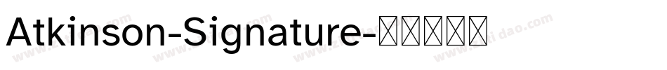 Atkinson-Signature字体转换