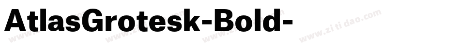 AtlasGrotesk-Bold字体转换