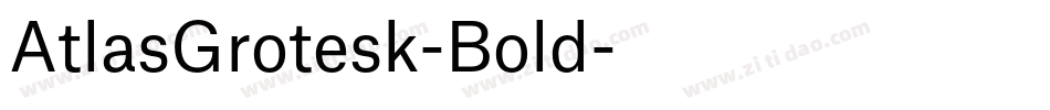 AtlasGrotesk-Bold字体转换