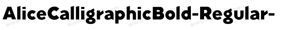 AliceCalligraphicBold-Regular字体转换