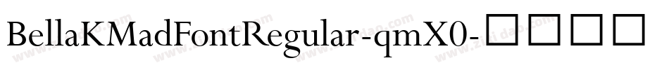 BellaKMadFontRegular-qmX0字体转换