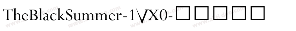 TheBlackSummer-1VX0字体转换