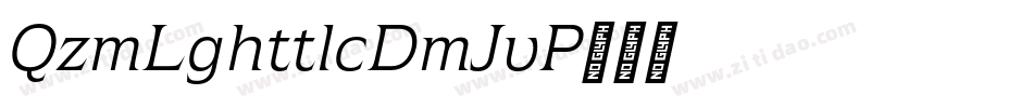 QuizmaLightItalicDemo-JvP7字体转换 QuizmaLightItalicDemo-JvP7字体转换