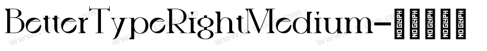 BetterTypeRightMedium字体转换