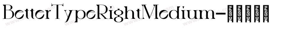 BetterTypeRightMedium字体转换