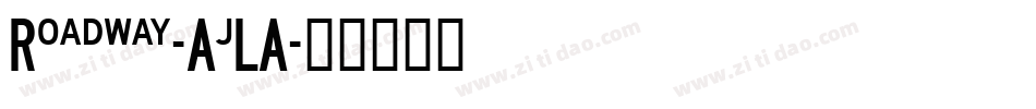 Roadway-AjLA字体转换