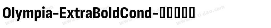 Olympia-ExtraBoldCond字体转换