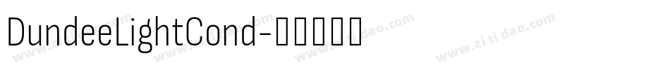 DundeeLightCond字体转换 DundeeLightCond字体转换
