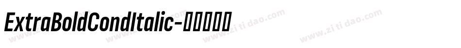 ExtraBoldCondItalic字体转换