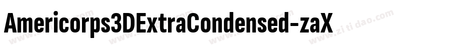 Americorps3DExtraCondensed-zaXX字体转换 Americorps3DExtraCondensed-zaXX字体转换