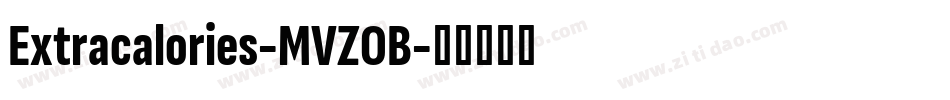 Extracalories-MVZOB字体转换