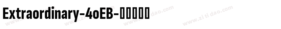 Extraordinary-4oEB字体转换