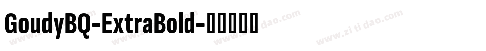 GoudyBQ-ExtraBold字体转换