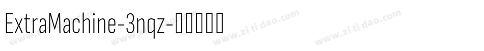 ExtraMachine-3nqz字体转换