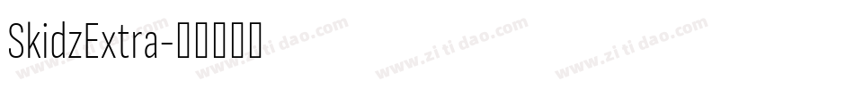 SkidzExtra字体转换 SkidzExtra字体转换