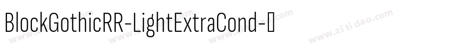 BlockGothicRR-LightExtraCond字体转换
